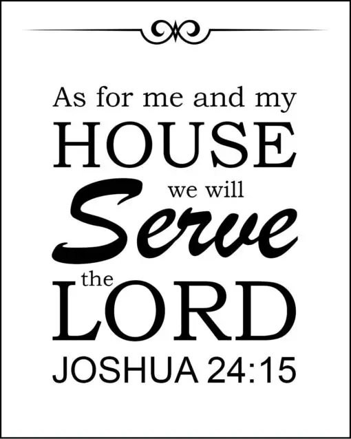 Joshua 24:15 - Me and My House - Bible Verses To Go