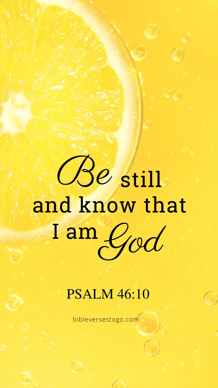 lemon-psalm-46-10-encouraging-bible-verses