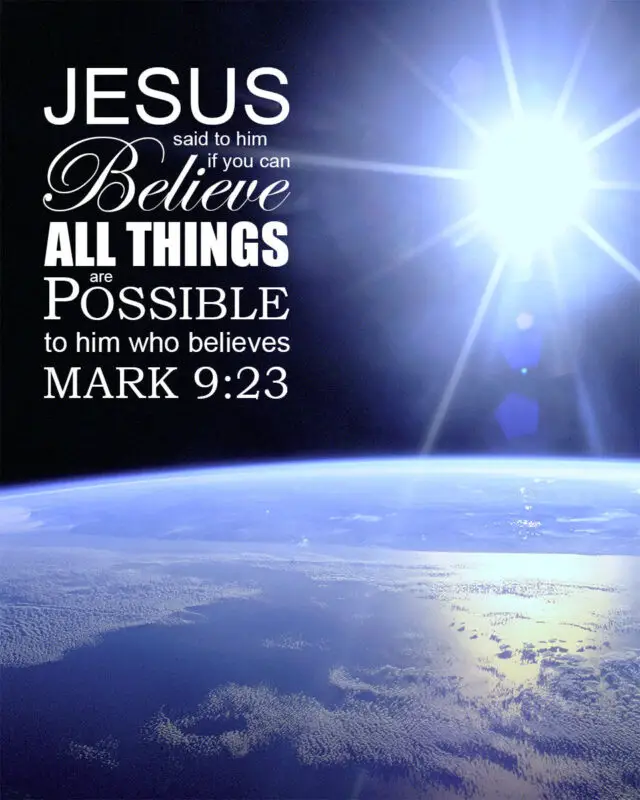 Mark 9:23 All Things Possible – Encouraging Bible Verses