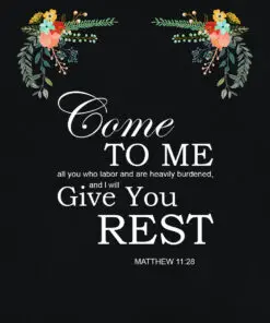 Matthew 11:28 - I Will Give You Rest - Bible Verses To Go