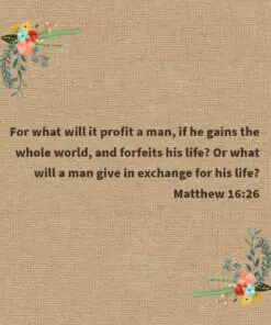 Matthew 16:26 - Gain the Whole World - Bible Verses To Go
