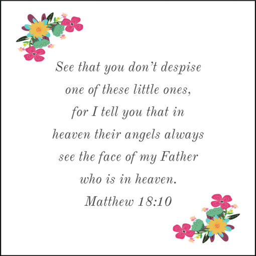 Matthew 18:10 - Don't Despise These Little Ones - Bible Verses To Go