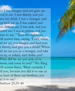 Matthew 25:35-40 - I Was Hungry and You Gave Me Food - Bible Verses To Go