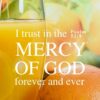 Christian Wallpaper - Mercy of God Psalm 52:8