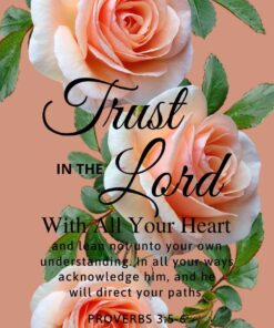 Christian Wallpaper - Peach Roses Proverbs 3:5-6