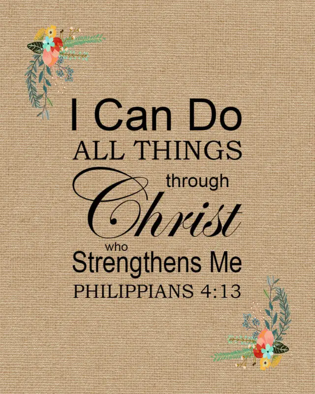 Philippians 4:13 – I Can Do All – Encouraging Bible Verses