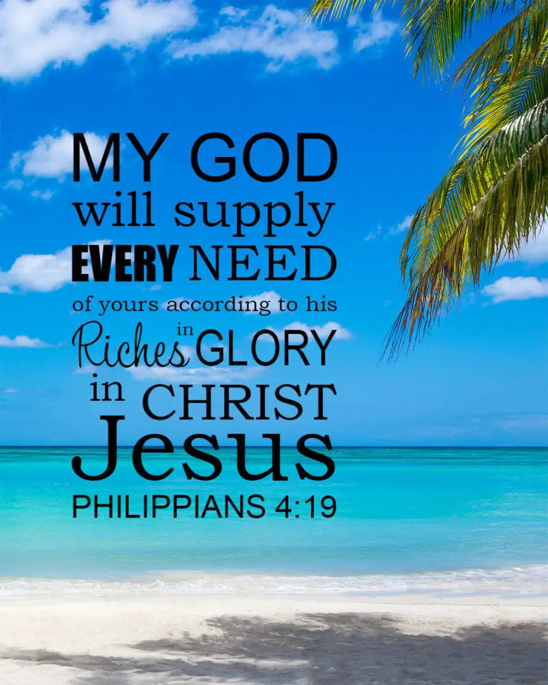 Phil 4:19 – Supply Every Need – Encouraging Bible Verses