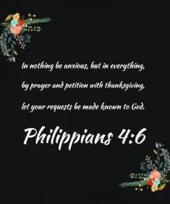Philippians 4:6 - Prayer With Thanksgiving - Bible Verses To Go
