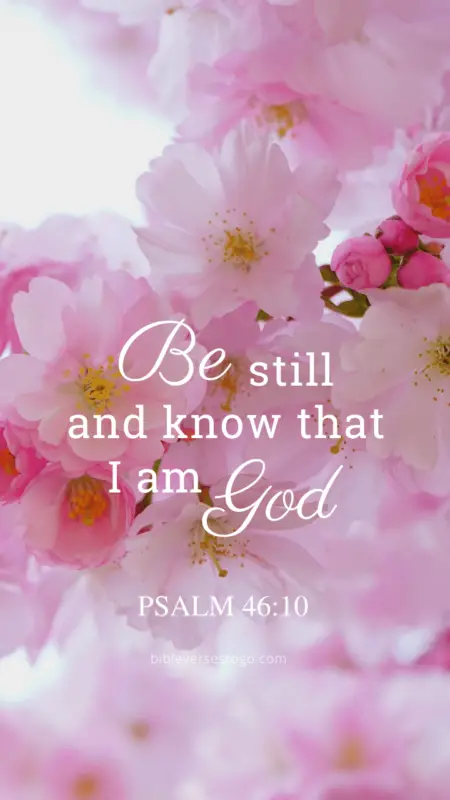 Pink Bloom Psalm 46:10 – Encouraging Bible Verses