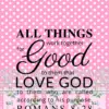 Christian Wallpaper – Pink Mix Romans 8:28