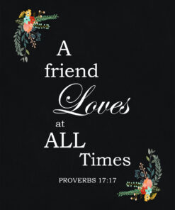 Proverbs 17:17 - A Friend Loves - Bible Verses To Go