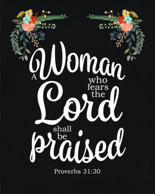 Proverbs 31:30 - She Shall be Praised - Bible Verses To Go
