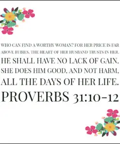 Proverbs 31:10-12 - Who Can Find a Worthy Woman - Bible Verses To Go