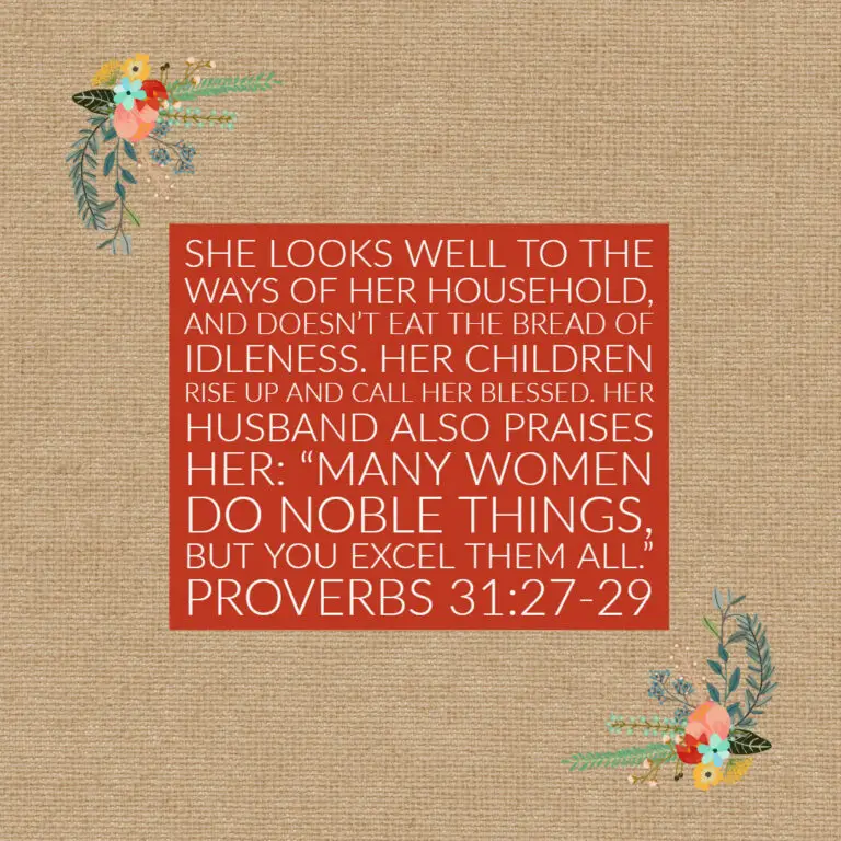 Prov 31 27 29 Call Her Blessed Encouraging Bible Verses prov-31-27-29-call-her-blessed-encouraging-bible-verses