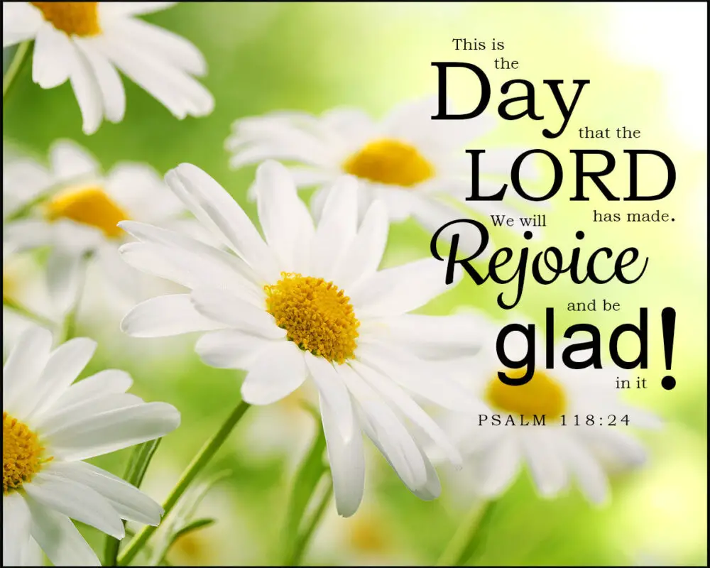 Psalm 118 24 Rejoice Be Glad Encouraging Bible Verses   Psalm 118 24 V2 Horizontal Web 1 1000x800 