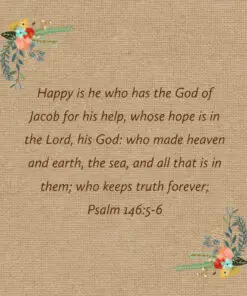 Psalm 146:5-6 - Happy Is He Who Has God for Help - Bible Verses To Go