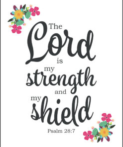 Psalm 28:7 - Strength and Shield - Bible Verses To Go