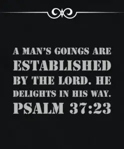 Psalm 37:23 - Man's Goings Established by the Lord - Bible Verses To Go