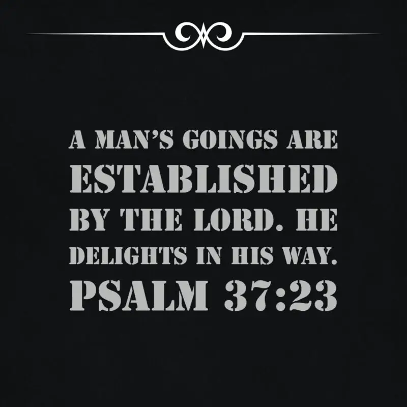 Psalm 37:23 – Man’s Goings – Encouraging Bible Verses