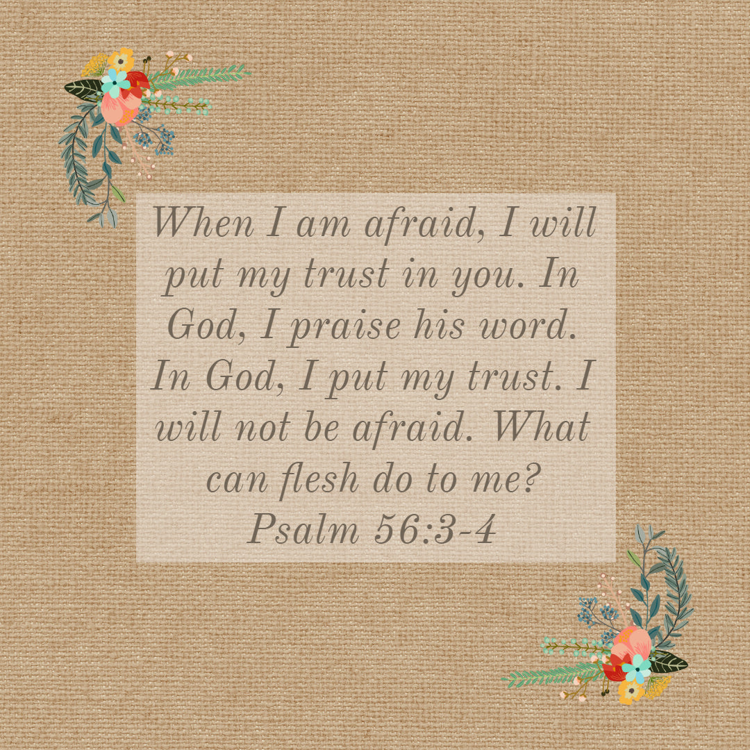 psalm-56-3-4-not-be-afraid-encouraging-bible-verses