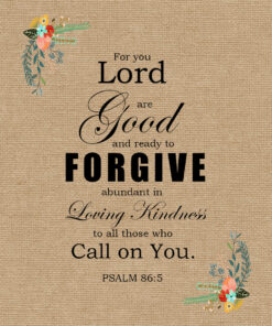 Psalm 86:5 - For You Lord are Good - Bible Verses To Go