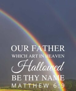 Christian Wallpaper – Rainbow Matthew 6:9