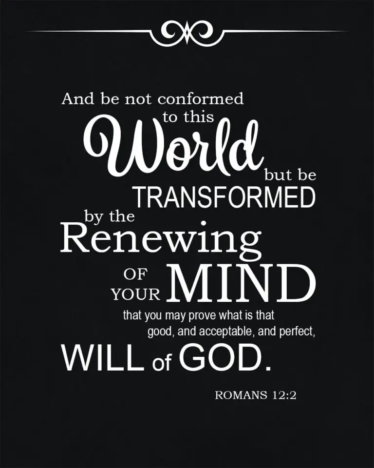 Rom 12:2 Renew Your Mind – Encouraging Bible Verses