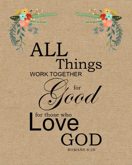 Romans 8:28 - All Things Work Together for Good - Bible Verses To Go