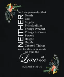 Romans 8:38-39 - Nothing Separates Us - Bible Verses To Go
