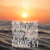 Romans 5:1 - Justified by Faith - Bible Verses To Go