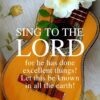 Christian Wallpaper - Sing to the Lord Isaiah 12:5