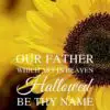 Christian Wallpaper – Sunflower Matthew 6:9