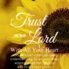 Christian Wallpaper - Sunflower Proverbs 3:5-6