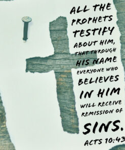 Acts 10:43 - Remission of Sins