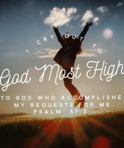 Psalm 57:2 - God Most High - Bible Verses To Go