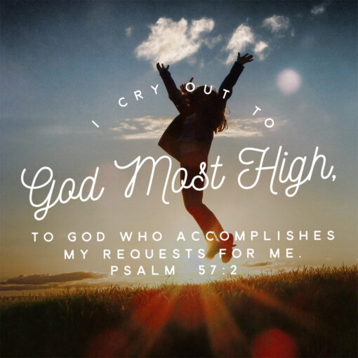 Psalm 57:2 - God Most High - Bible Verses To Go