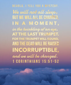 1 Corinthians 15:51-52 - The Last Trumpet - Bible Verses To Go