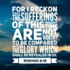 Romans 8:18 - Sufferings of This Present Time - Bible Verses To Go