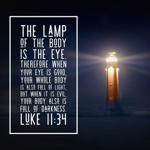 Luke 11:34 - Body Full of Light