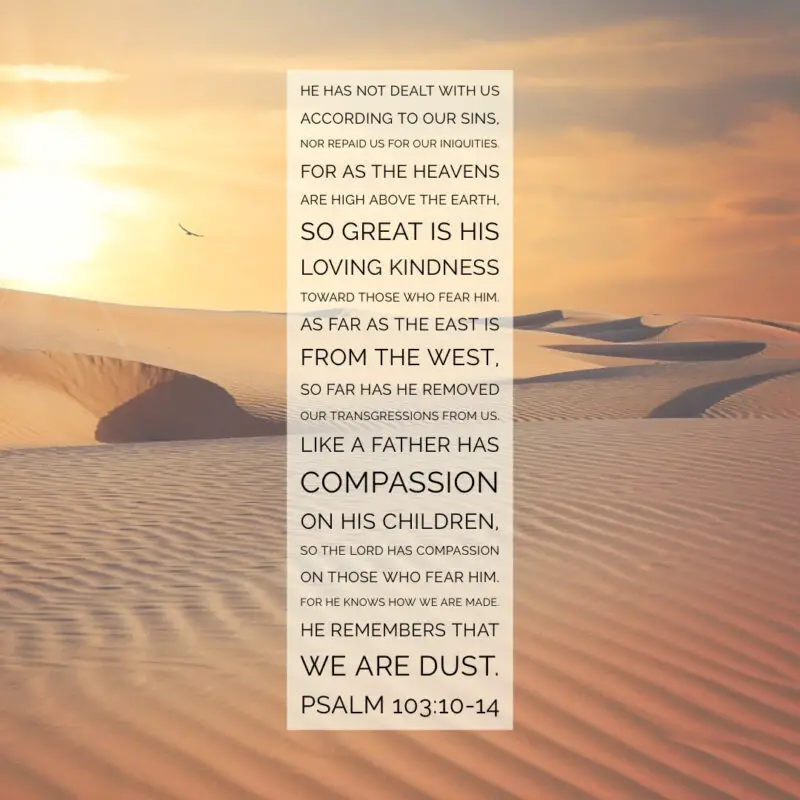 Psalm 103 10 14 He Known Us Encouraging Bible Verses psalm-103-10-14-he-known-us-encouraging-bible-verses