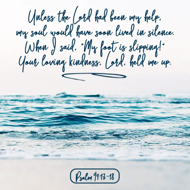 Psalm 94:17-18 Loving Kindness – Encouraging Bible Verses