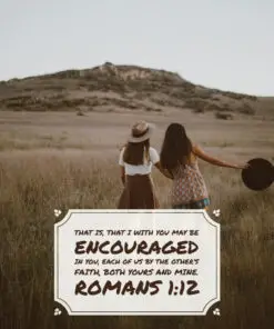 Romans 1:12 - Be Encouraged