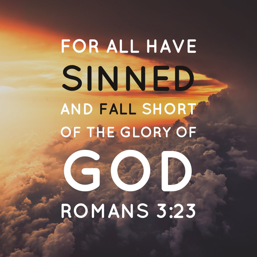 Romans 3:23 All Have Sinned – Encouraging Bible Verses