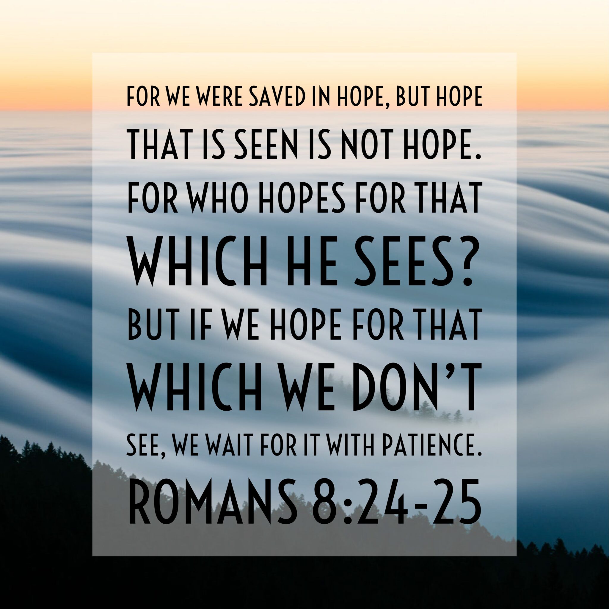 romans-8-24-25-saved-in-hope-encouraging-bible-verses